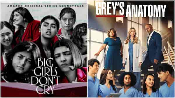 Latest OTT releases: From Big Girls Don’t Cry to Grey’s Anatomy season 20 - Top web series to watch this weekend