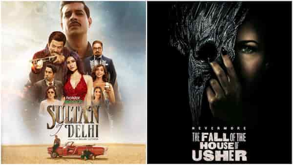 Latest OTT Releases: From Sultan Of Delhi to Fall Of The House Of Usher - Top web series to watch this weekend