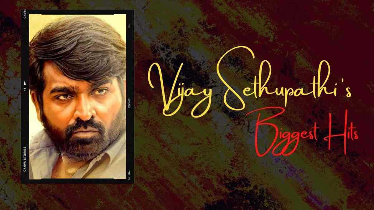 Farzi star Vijay Sethupathi’s biggest hits