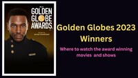 Golden Globes 2023 winners: Where to watch these award-winning movies and shows