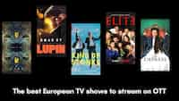 The best European TV shows to stream on OTT