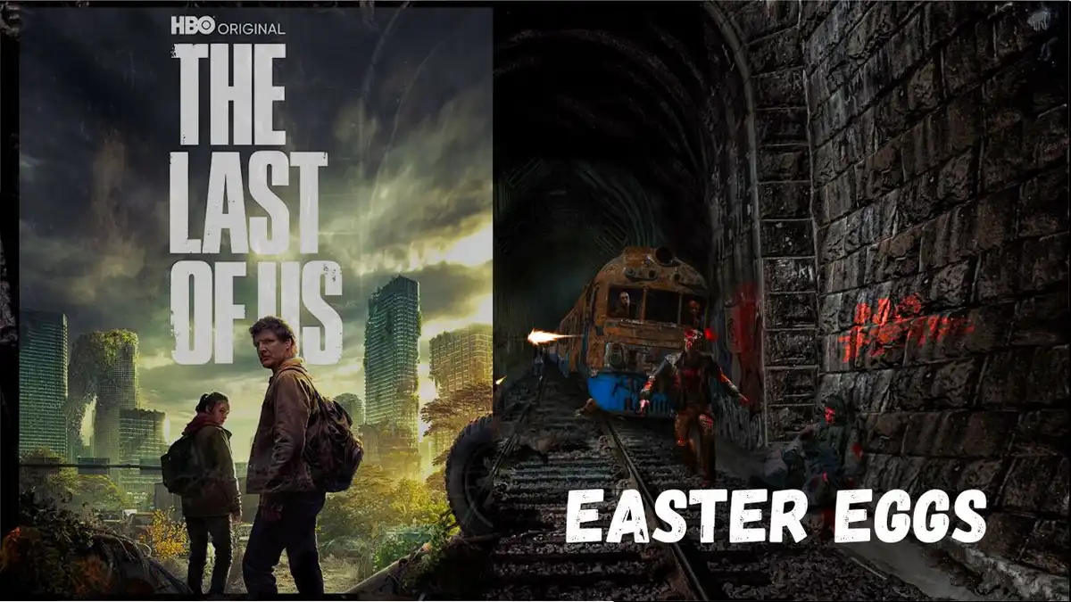 The Last of Us: Easter eggs from HBO’s hit TV series