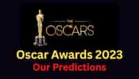 Oscars 2023: Our predictions for who should and will win this year