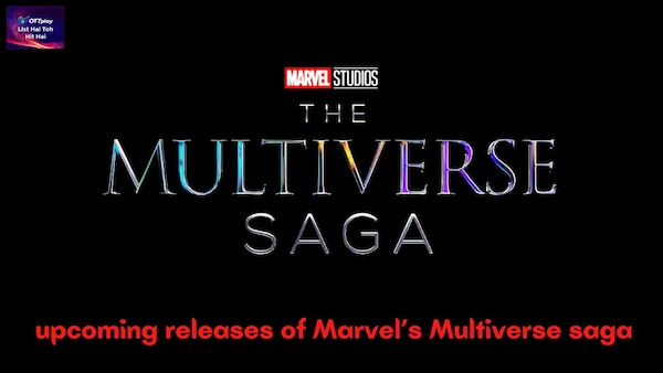 All the upcoming releases of Marvel’s Multiverse saga