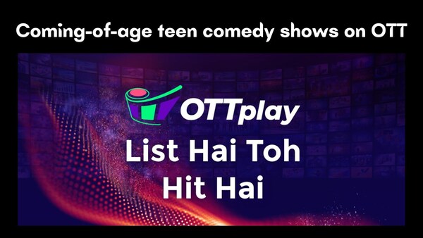 Coming-of-age teen comedy shows on OTT