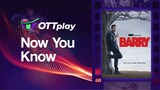 OTTplay Now You Know - Barry