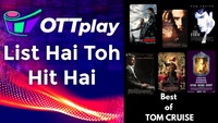 Best of Tom Cruise films - List hai toh hit hai