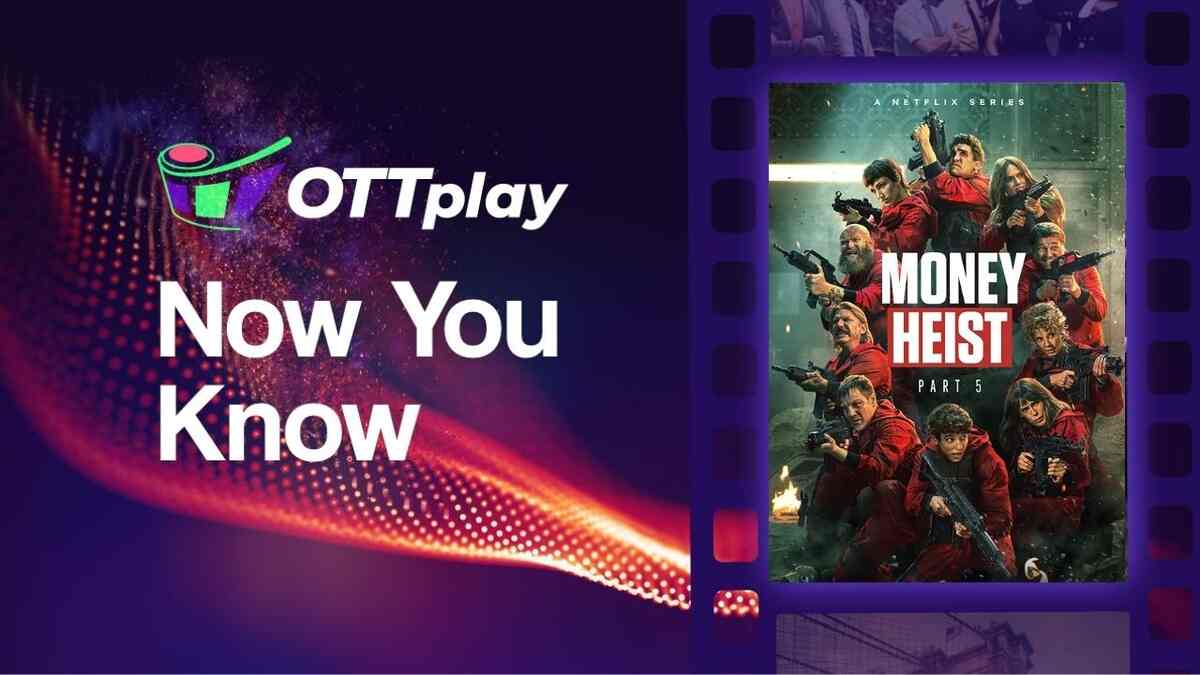 OTTplay Now You Know - Money Heist