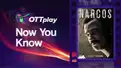 OTTplay Now You Know - Narcos