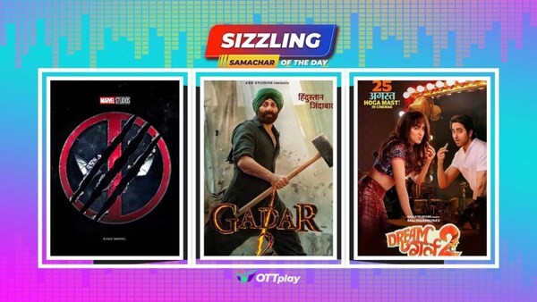 Sizzling Samachar: ‘Gadar 2’ asked to make several cuts by CBFC; ‘Dream Girl 2’ starring Ayushmann Khurrana releases first trailer; ‘Unsung Hero’ lands on Lionsgate