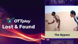 OTTplay Lost and Found - The Bypass ( Short )