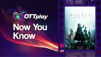 OTTplay Now You Know - The Matrix - Resurrections
