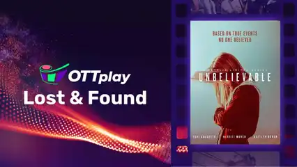 OTTplay Lost and Found - Unbelievable