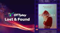 OTTplay Lost and Found - Unbelievable