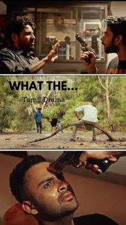 What The... - Tamil Drama Short Film