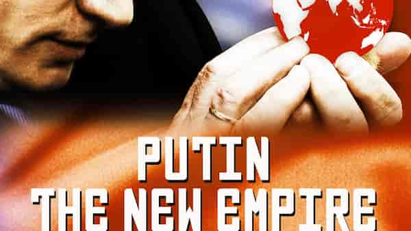 Putin: The New Empire