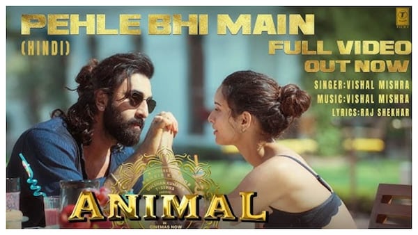 Triptii Dimri and Ranbir Kapoor's electric chemistry sets the screen ablaze in 'Pehle Bhi Main' from Animal – Video out now!
