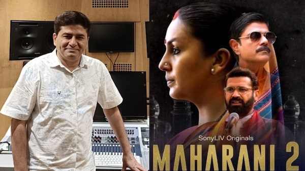 Composer Rohit Sharma: Maharani is one of my career-best projects, season two is way more intense