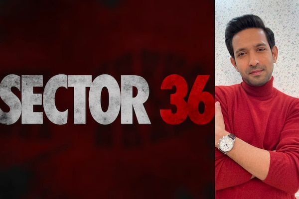 Vikrant Massey on Sector 36: Was really waiting to talk about this one for a while