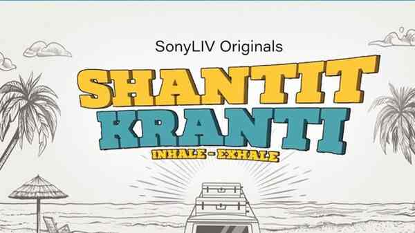 Shantit Kranti review: An interesting modern-day upgrade to Dil Chahta Hai