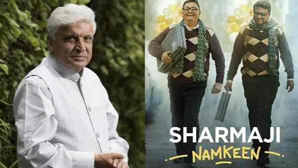 Sharmaji Namkeen: Javed Akhtar reviews the movie, says Rishi Kapoor ‘hits the last ball out of the stadium’