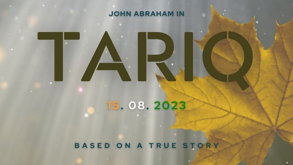 Tariq announcement: John Abraham locks Independence Day 2023, teases the movie with a new poster