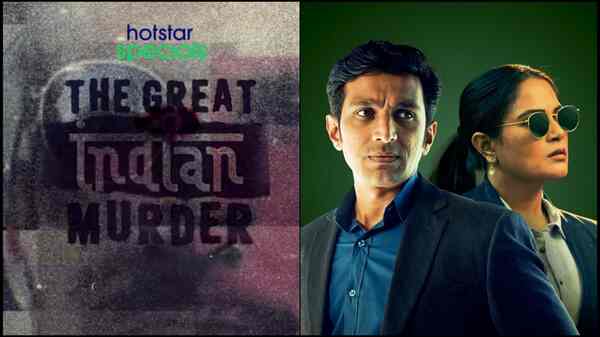 Richa Chadha-Pratik Gandhi's Six Suspects is now The Great Indian Murder; trailer out tomorrow