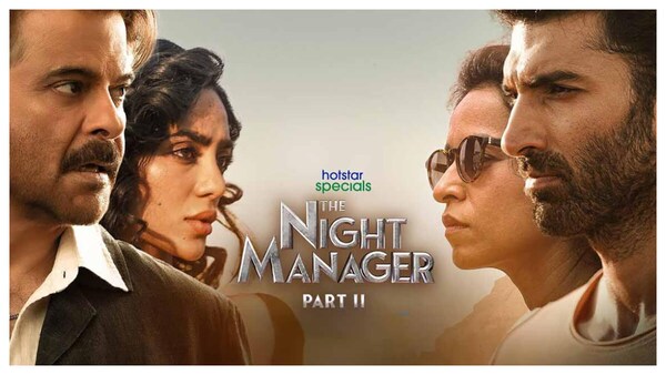 The Night Manager Part 2 out! Anil Kapoor and Aditya Roy Kapur drop a major surprise a day before the scheduled date