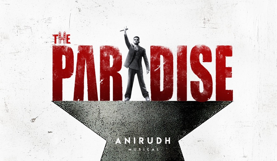 The Paradise: Nani and Srikanth Odela film now becomes ‘N’Ani’Odela’ with Anirudh Ravichander onboard