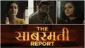 The Sabarmati Report teaser out! Vikrant Massey is back with an impactful performance after 12th Fail’s success