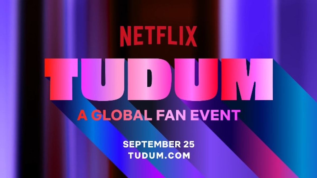 Netflix announce Tudum, a global fan event with stars and trailers of 70+ popular shows