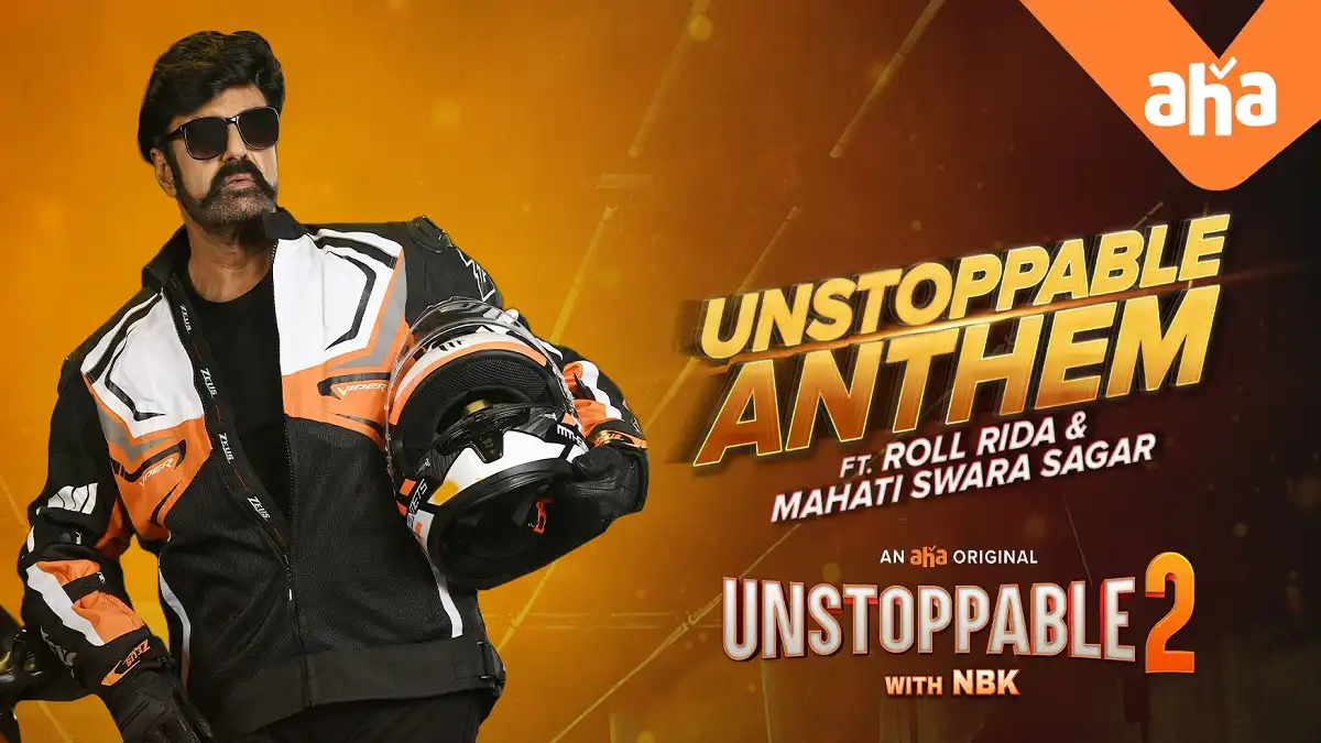 aha's Unstoppable anthem celebrates Balakrishna's persona; season 2 of the star's talk show soon