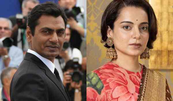 Nawazuddin Siddiqui on Kangana Ranaut: ‘I have not seen a better producer than her’