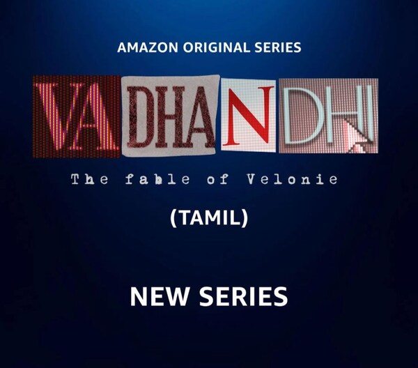 22. Vadhandhi: The fable of Velonie (Tamil) 