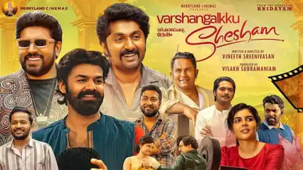 Varshangalkku Shesham Box Office Collection Day 9 - Vineeth Sreenivasan’s film collects Rs. 57 crore worldwide