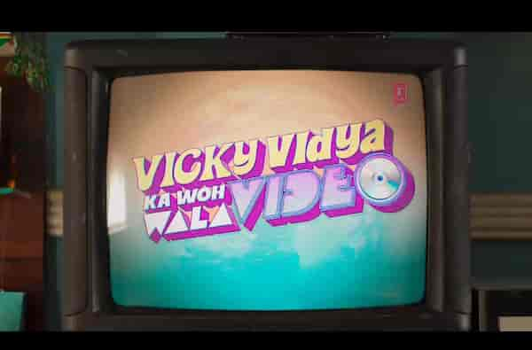 Vicky Vidya Ka Woh Wala Video