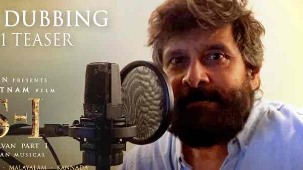 Chiyaan Vikram dubs for Mani Ratnam's Ponniyin Selvan in five languages!