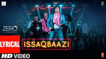 Zero: ISSAQBAAZI With Lyrics | Shah Rukh Khan, Salman Khan, Anushka Sharma, Katrina Kaif | T-Series