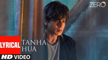 ZERO: Tanha Hua Lyrical Video | Shah Rukh Khan, Anushka Sharma  | Jyoti N, Rahat Fateh Ali Khan