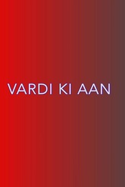 Vardi Ki Aan