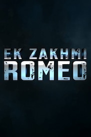 Ek Zakhmi Romeo