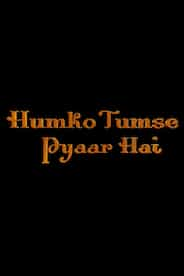 Humko Tumse Pyaar Hai