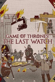 Game of Thrones: The Last Watch