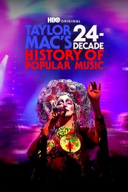 Taylor Mac's 24-Decade History of Popular Music