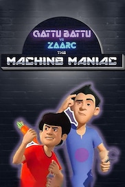 Gattu Battu Vs Zaarc: The Machine Maniac