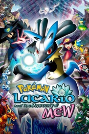 Lucario and the Mystery of Mew - Pokemon the Movie