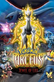 Arceus and the Jewel of Life - Pokemon the Movie