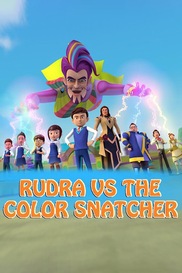 Rudra Vs The Color Snatcher