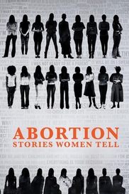 Abortion: Stories Women Tell