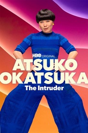 Atsuko Okatsuka: The Intruder